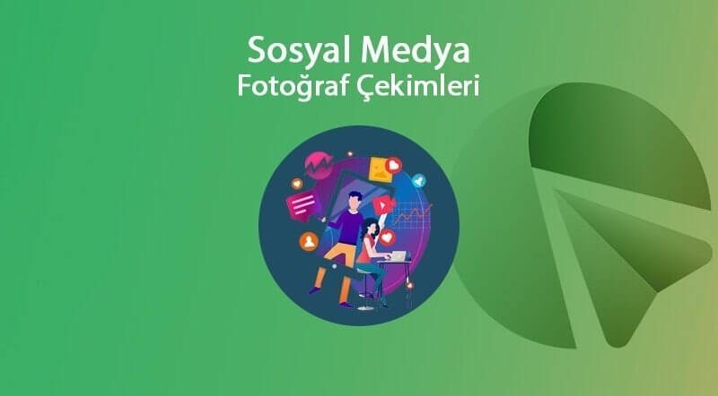 Sosyal Medya Fotoğraf Çekimi Ajansı Firması
