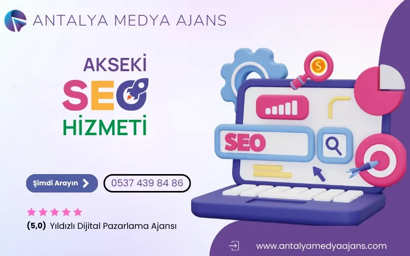 Akseki Seo Hizmeti | Arama Motoru Optimizasyonu - Seo Firması