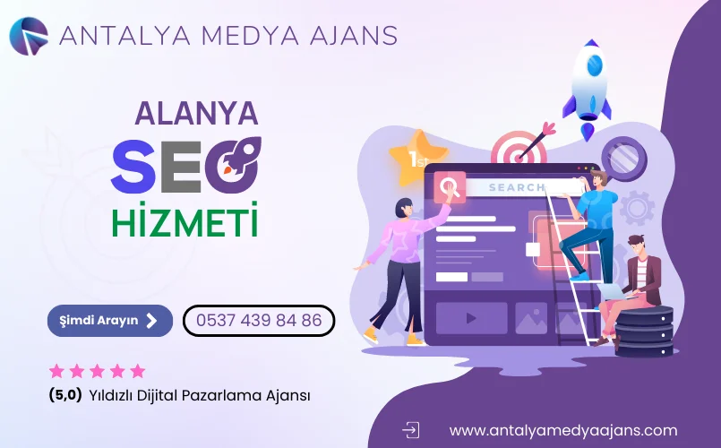 Alanya Seo Hizmeti | Arama Motoru Optimizasyonu - Seo Firması