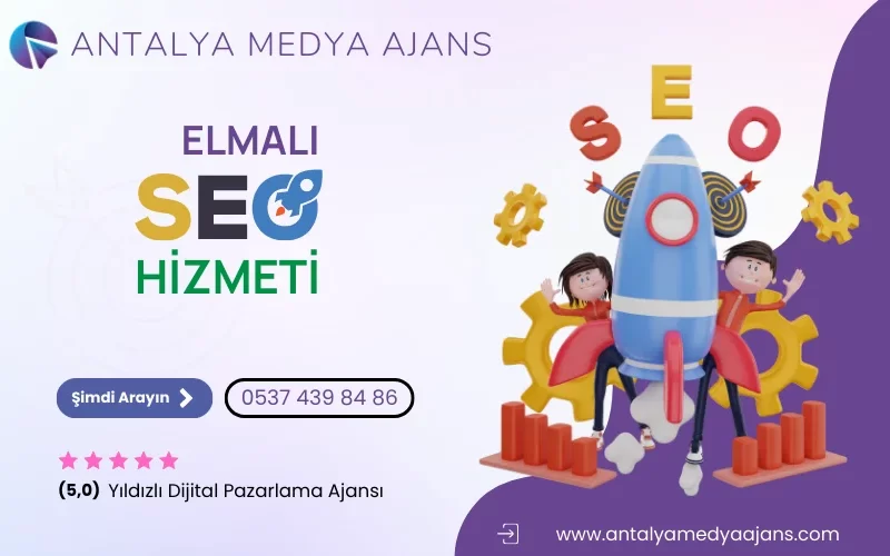 Elmalı Seo Hizmeti | Arama Motoru Optimizasyonu - Seo Firması