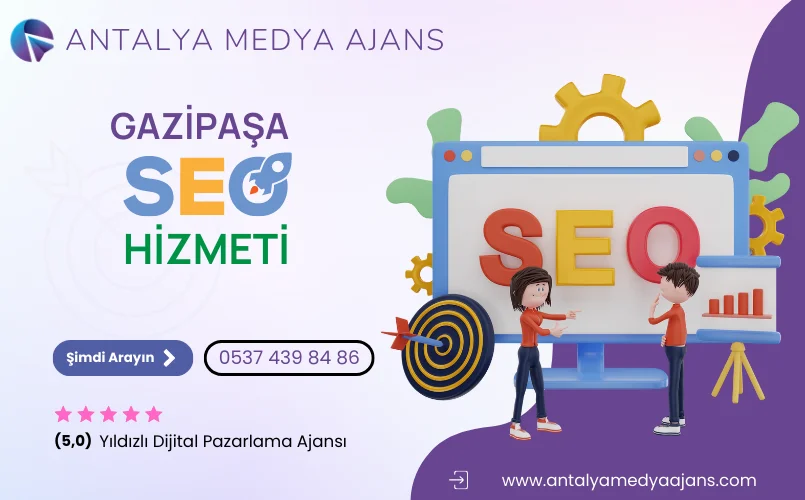 Gazipaşa Seo Hizmeti | Arama Motoru Optimizasyonu - Seo Firması