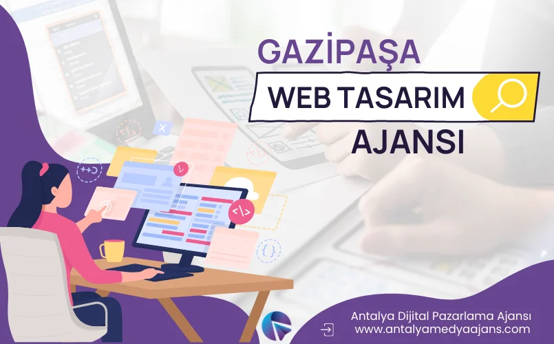 Gazipaşa Web Tasarım | Gazipaşa Web Sitesi Tasarımı Fiyatları | Gazipaşa Web Tasarım Firması
