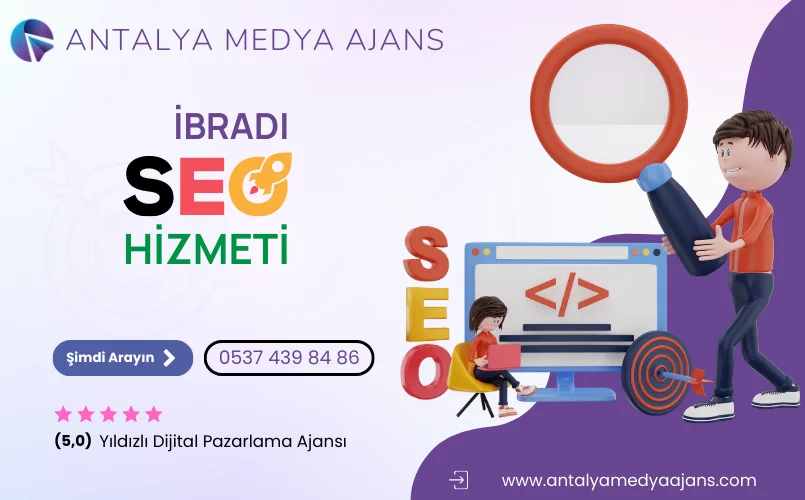 İbradı Seo Hizmeti | Arama Motoru Optimizasyonu - Seo Firması