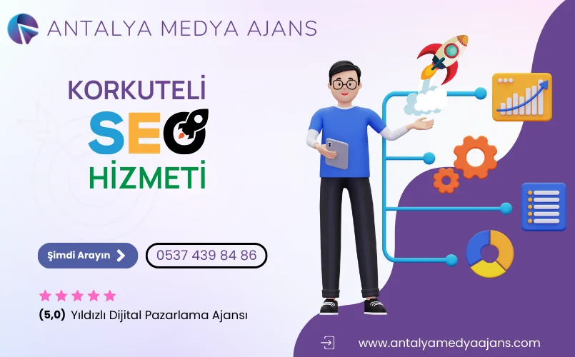 Korkuteli Seo Hizmeti | Arama Motoru Optimizasyonu - Seo Firması