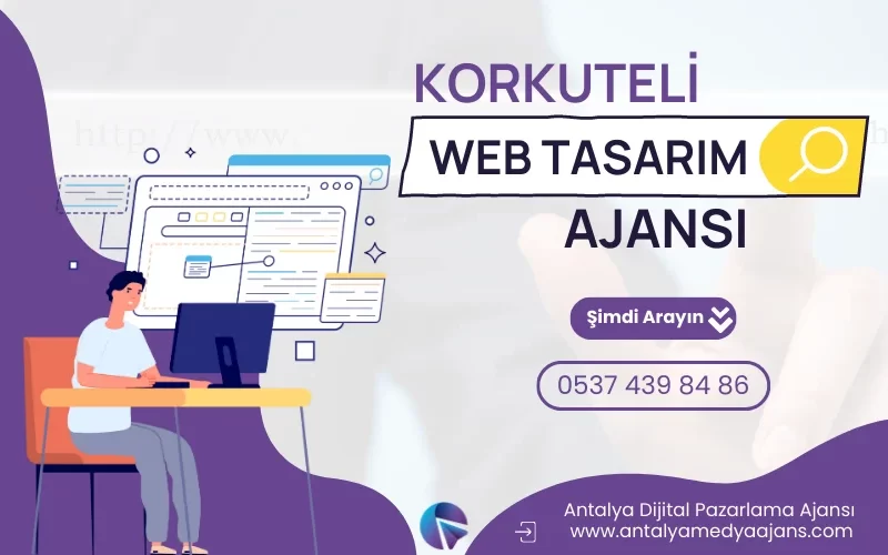 Korkuteli Web Tasarım | Korkuteli Web Sitesi Tasarımı Fiyatları | Korkuteli Web Tasarım Firması