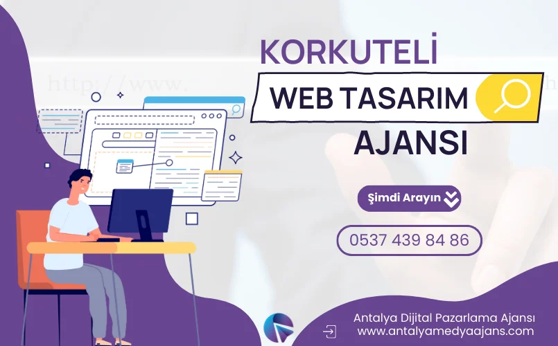 Korkuteli Web Tasarım | Korkuteli Web Sitesi Tasarımı Fiyatları | Korkuteli Web Tasarım Firması
