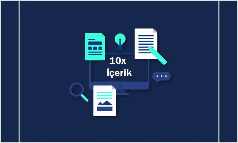 10x İçerik Nedir?