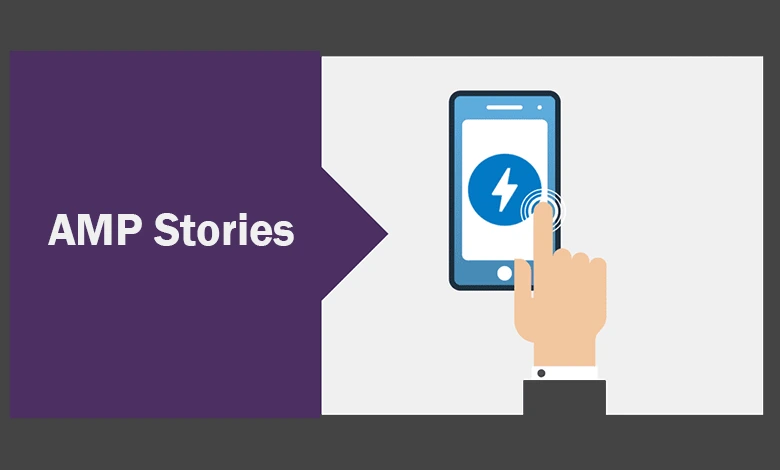AMP Stories Nedir?