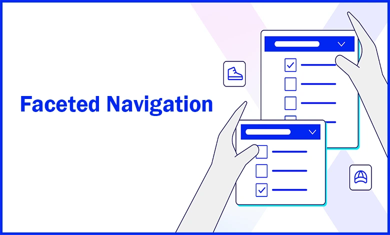 Faceted Navigation Nedir?
