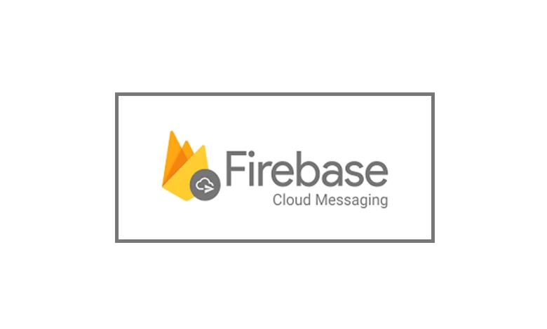Firebase Cloud Messaging (FCM) Nedir? Firebase Cloud Messaging (FCM) Ne İşe Yarar?